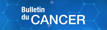 BULLETIN DU CANCER - 01 2023 - SFC